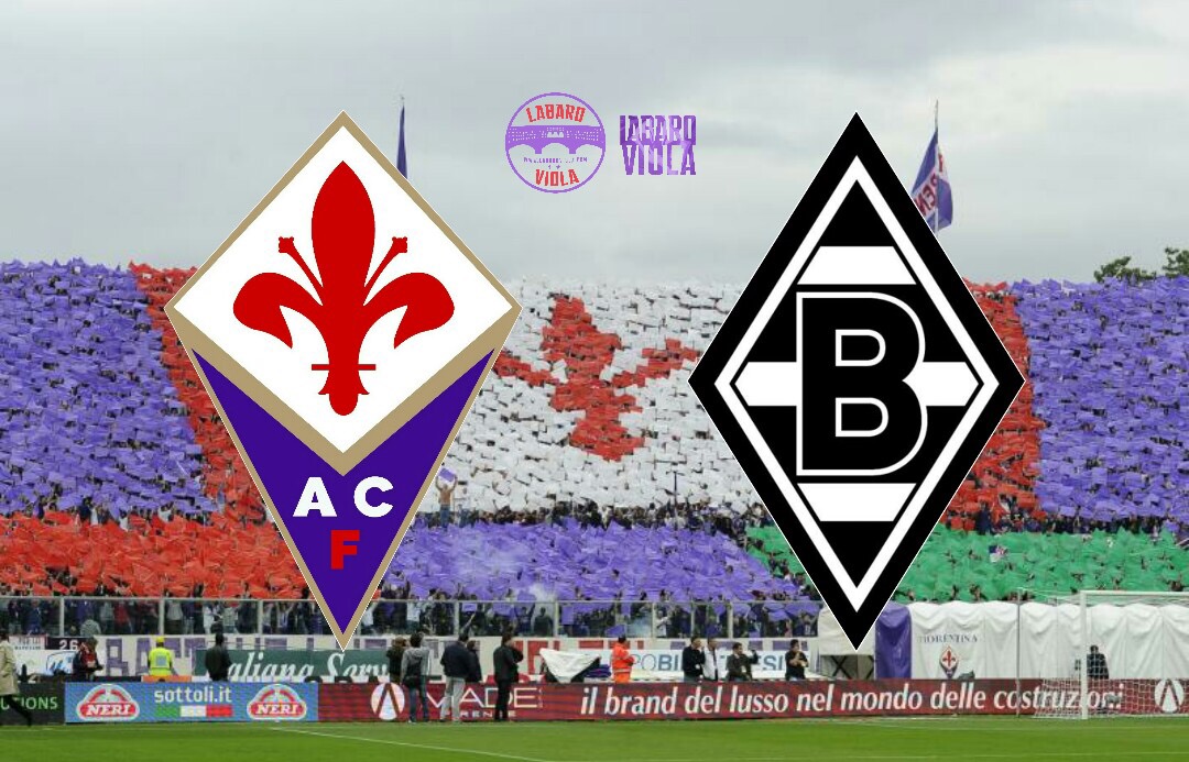 SEGUI IL LIVE DI LABAROVIOLA PER FIORENTINA-BORUSSIA M’GLADBACH