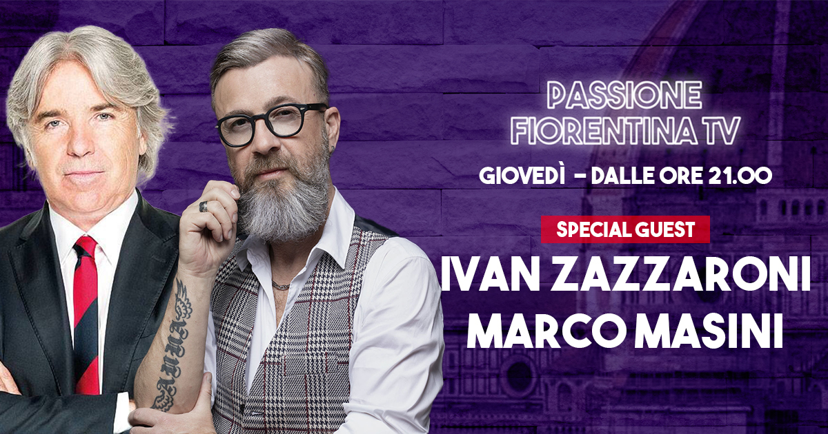 Stasera torna Passione Fiorentina TV. Ospiti Marco Masini e Ivan Zazzaroni. Con Rachele Risaliti